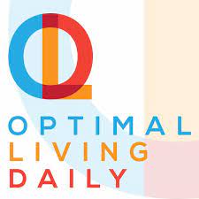 Optimal Daily Living Podcast